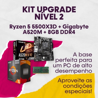 Kit Upgrade Nível 2 - Processador AMD Ryzen 5 5500X3D + Placa Gigabyte A520M + Memoria DDR4 8GB 3200Mhz 